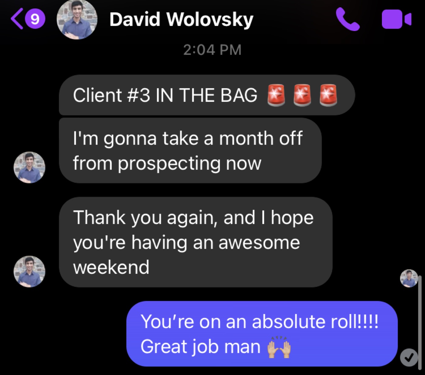 Member message from David Wolovsky: client number 3 in the bag, on an absolute roll